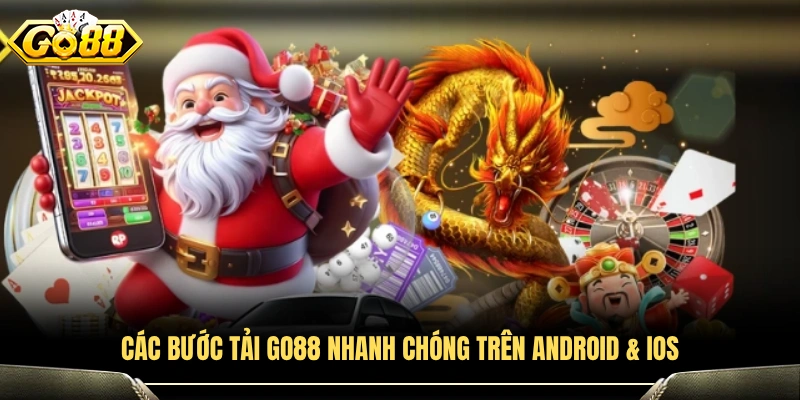 Hướng dẫn tải GO88 trên Android và iOS