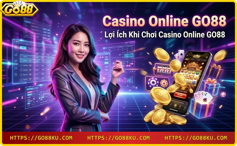 loi-ich-khi-choi-casino-online-go88-khuyen-mai-hap-dan-va-giao-dien-than-thien Lợi ích khi chơi Casino Online GO88: khuyến mãi hấp dẫn và giao diện thân thiện