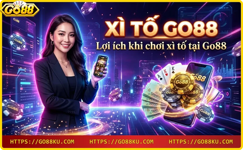 loi-ich-khi-choi-xi-to-tai-go88 Lợi ích khi chơi xì tố tại Go88